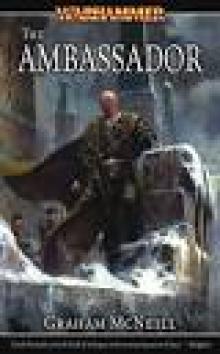 Warhammer - [The Ambassador Chronicles 01] - The Ambassador Read online